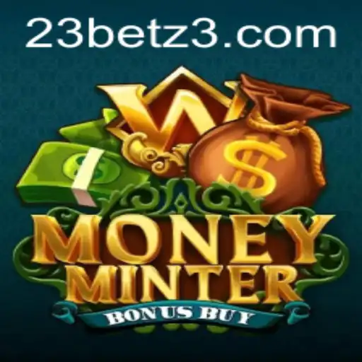 Explorando MoneyMinterBonusBuy da 23bet.com: Uma Imersão Completa no Jogo