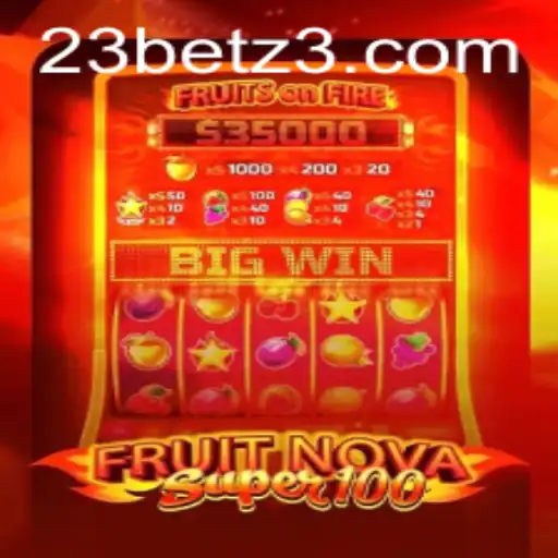 Descubra o Fascinante Mundo de FruitNovaSuper100 na 23bet.com
